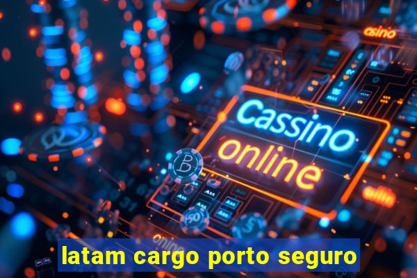 latam cargo porto seguro